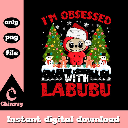 I'm obsessed with labubu christmas vibes png, funny christmas png