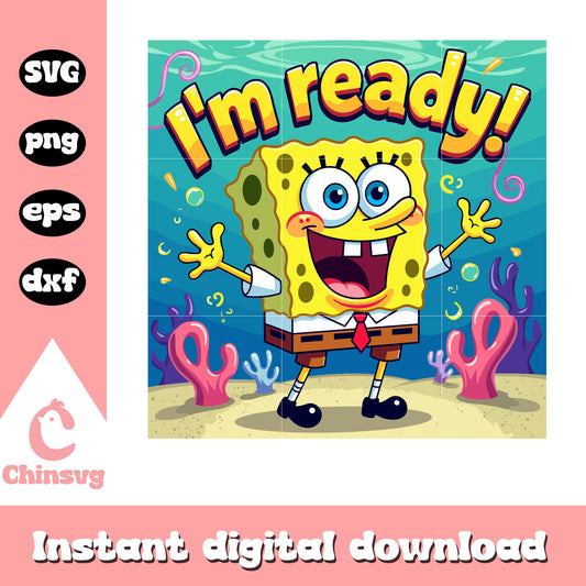I'm ready spongbob character svg, SpongeBob SquarePants svg