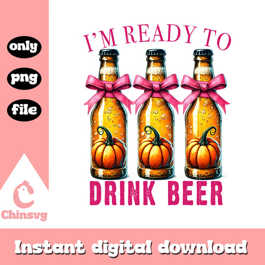 I'm ready to drink beer pumpkin design png, halloween art png