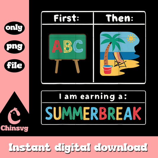 I am earning a summer break funny quote png, summer vibes quotes​ png