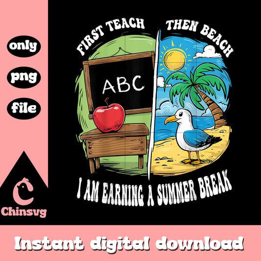 I am earning a summer break quote design png, summer quotes funny​ png