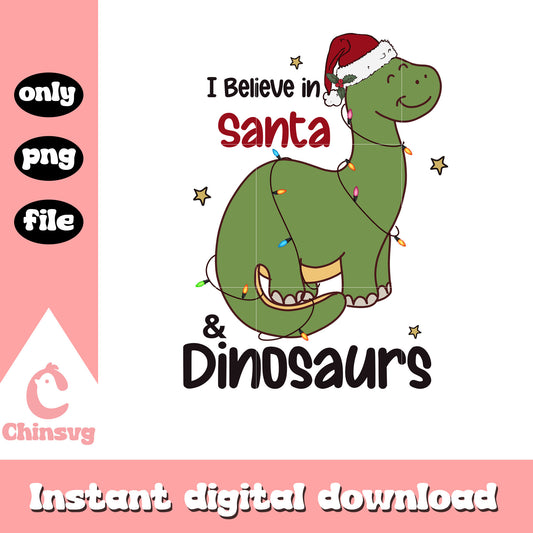 I believe in santa and dinosaurs png, christmas dinosaur​ png