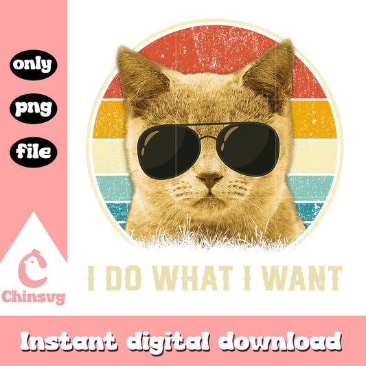 I do what I want cool cat png, cute cat pictures png, quotes png