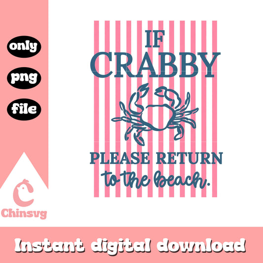 If crabby please return to the beach png