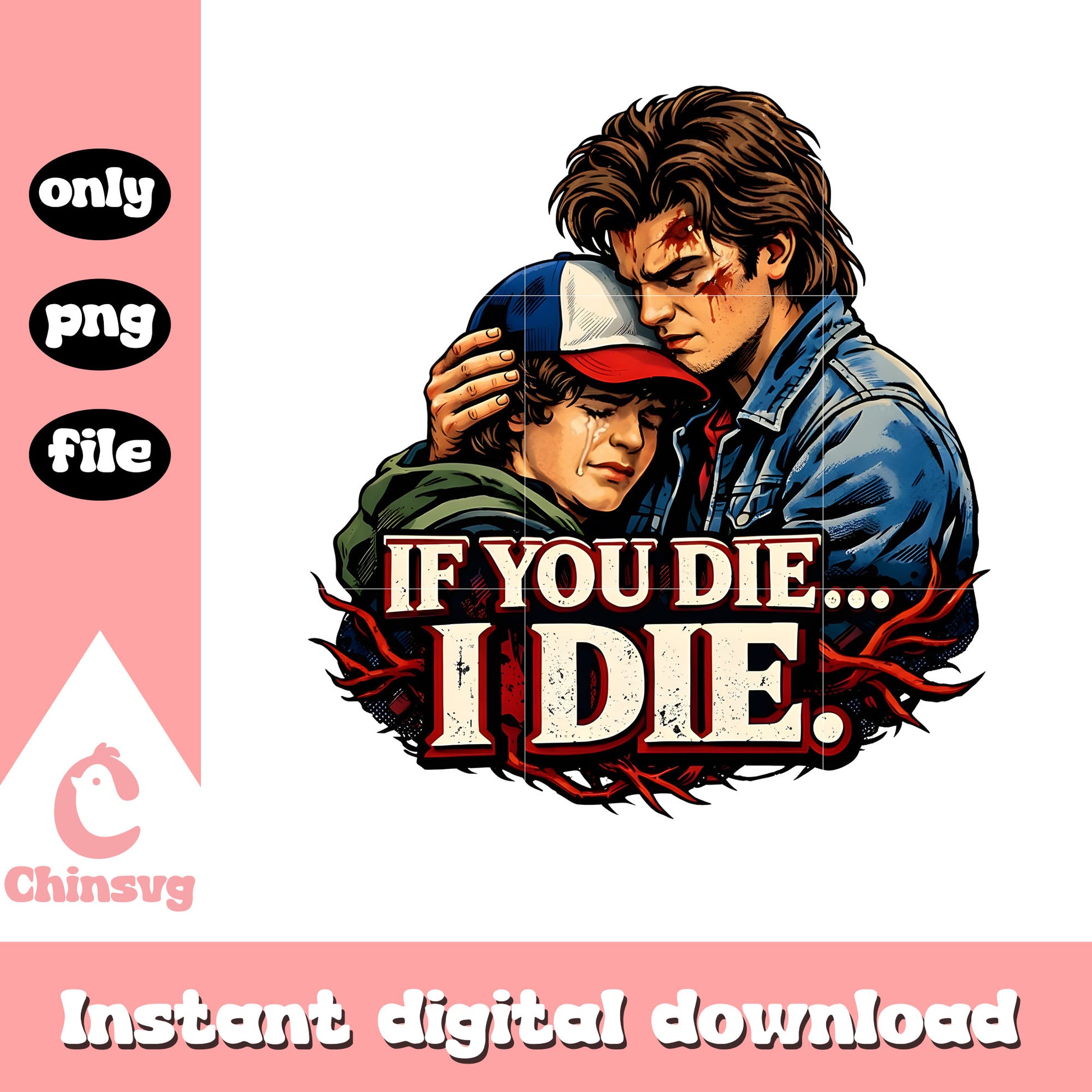 If you die stranger things png, stranger things quote​ png