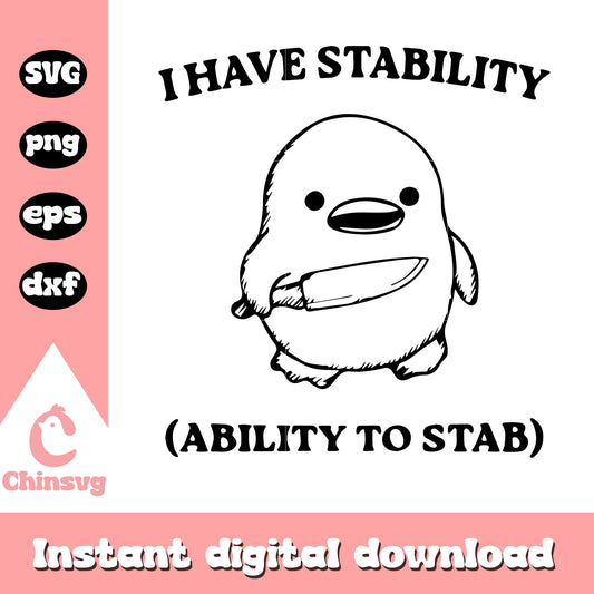 I have stability ability to stab svg, funny quotes svg