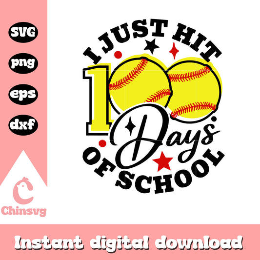 I just hit 100 days of school svg, baseball svg, school day svg