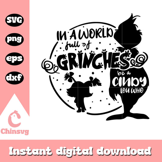 In a world full of grinches logo black​ svg, grinch funny quotes​ svg