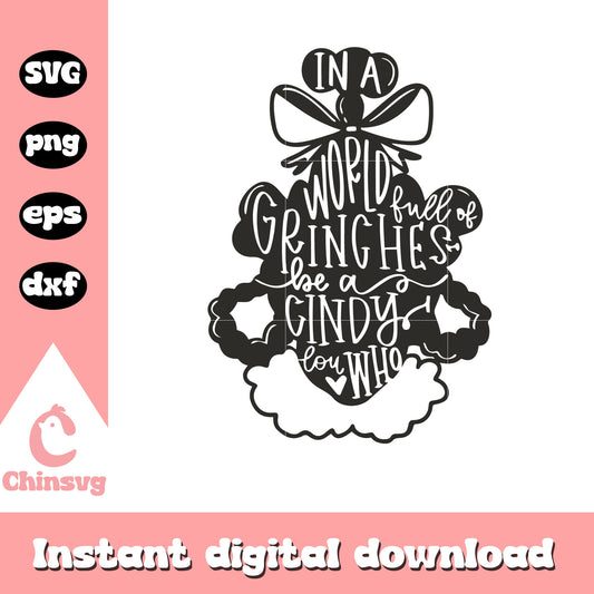 In a world full of grinches quote svg, grinch christmas quotes​ svg