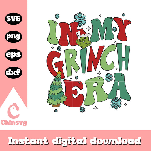 In my grinch era quote svg, grinch era​ svg, grinch face​ svg