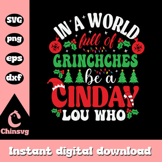 In a world full of grinches christmas tree svg, cindy lou who svg