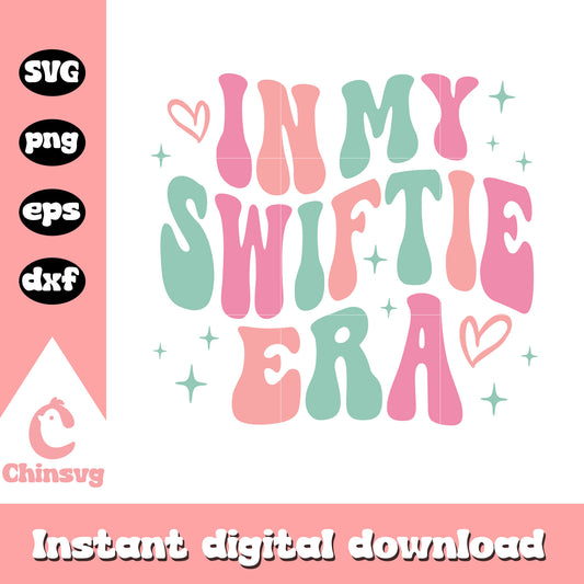 In my Swiftie era svg, Taylor Swift fan svg, Swiftie svg 