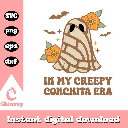 In my creepy conchita era svg, ghost svg, halloween svg