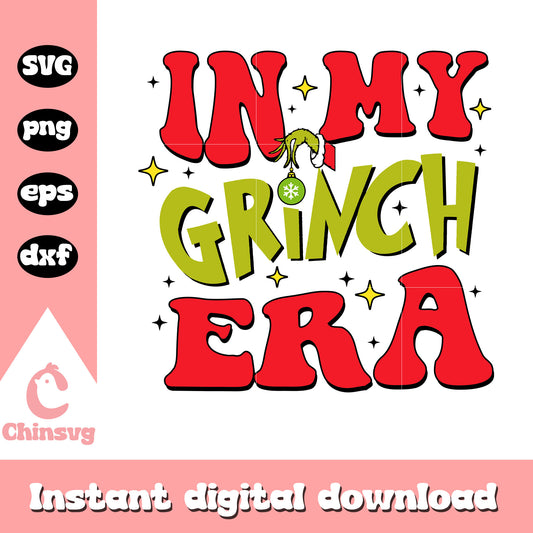 In my grinch era christmas font design svg, the grinch svg