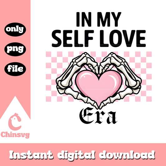 In my self love era png, skeleton hand png, valentine png