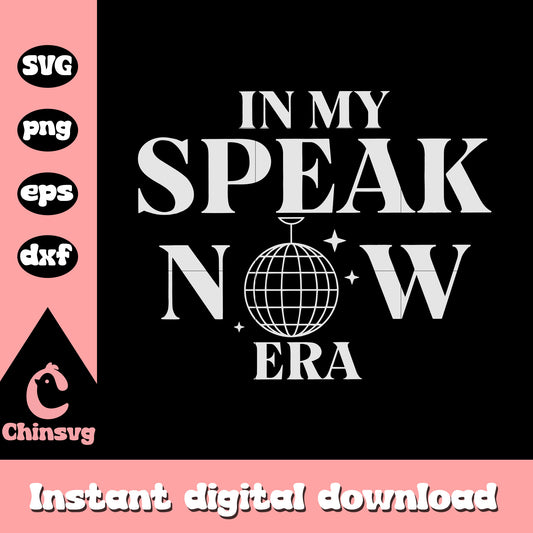 In my speak now era svg, disco ball svg, Taylor Swift svg 
