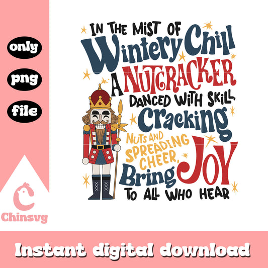 In the mist of wintery chill nutcracker png, christmas quote png
