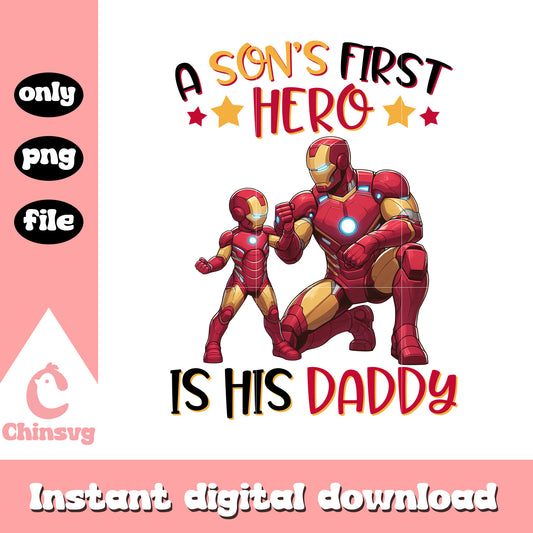 Ironman a son's first hero is his daddy png, daddy png, advengers png
