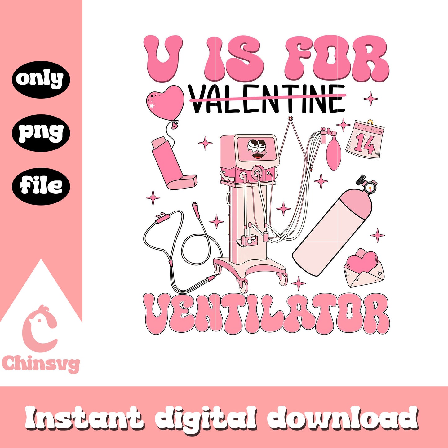 Is for vent valentine respiratory therapist png, nurse png