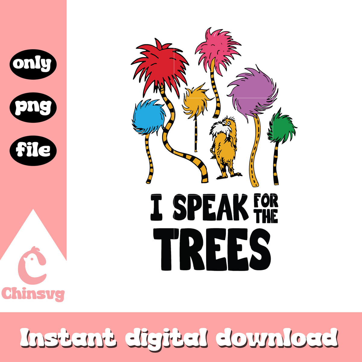 Tree Seuss Sticker I speak for the trees png, dr seuss the lorax tree png, cartoon png ...