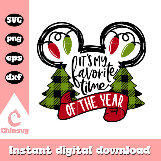 It's my favorite time mickey ears christmas svg, mickey mouse christmas ears​ svg