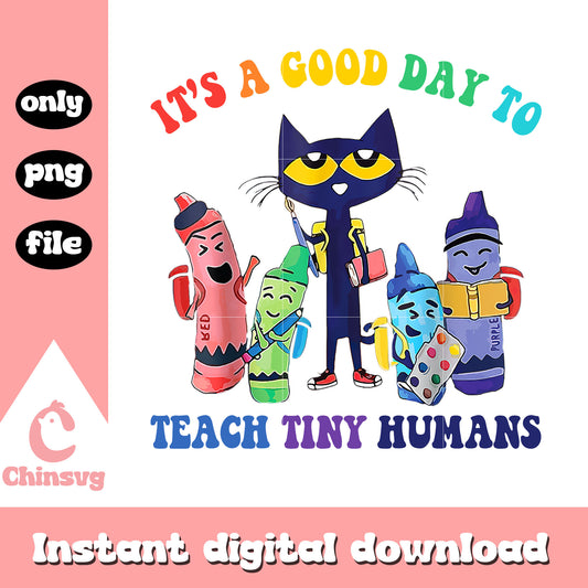 It's a good day to teach tiny humans quote png, back to school quote png