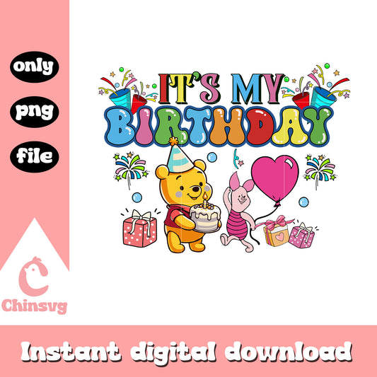 It's my birthday png, winnie the pooh png, birthday png