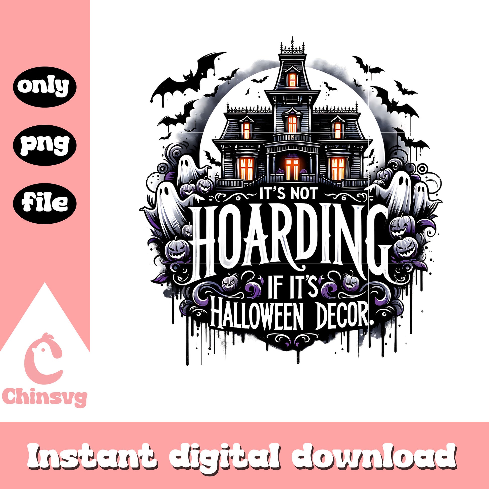 It's not hoarding text design png, horror house png, halloween decor png