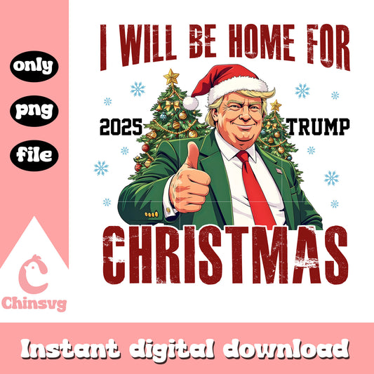 I will be home for christmas 2024 trump png, trumps christmas tree​ png