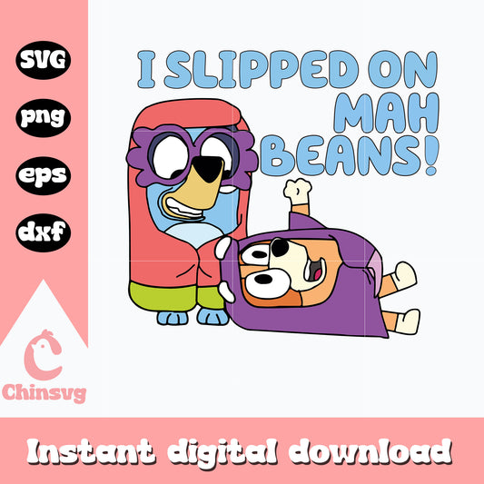 Janet and rita I slipped on the mad beans svg, bluey svg, cartoon svg