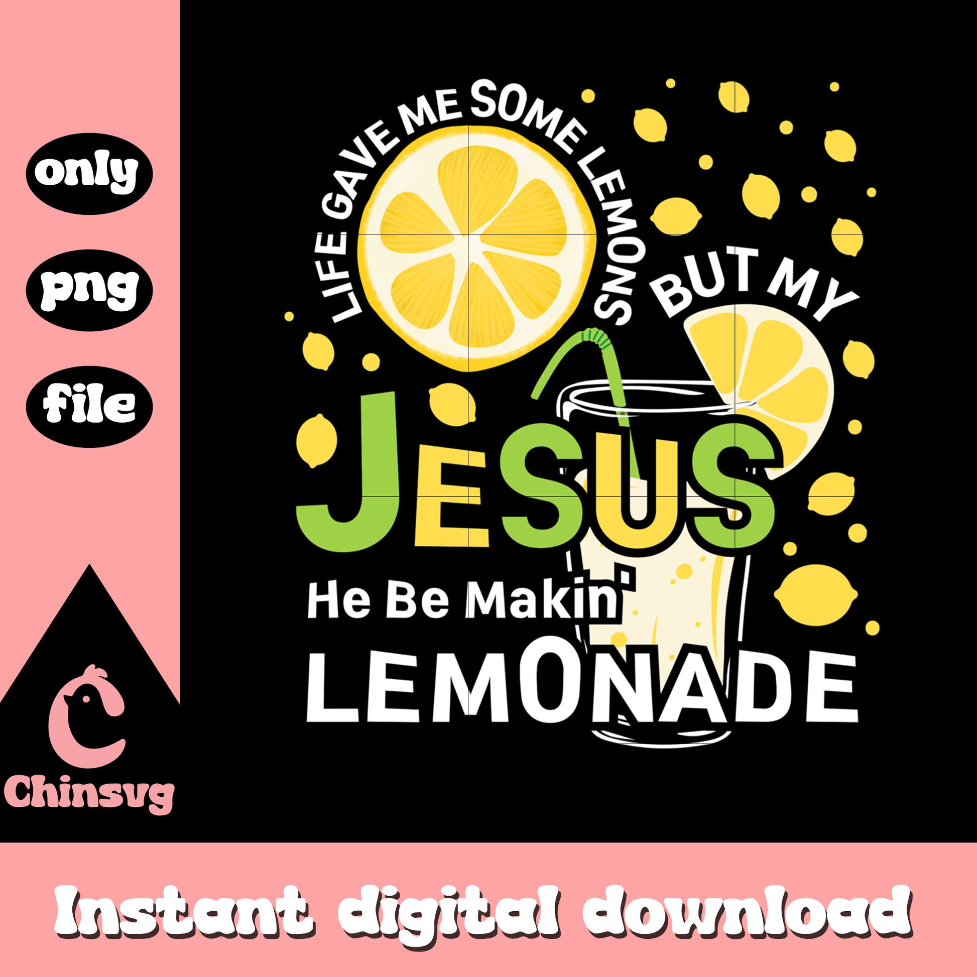 Jesus makin lemonde design png, lemon but my jesus png