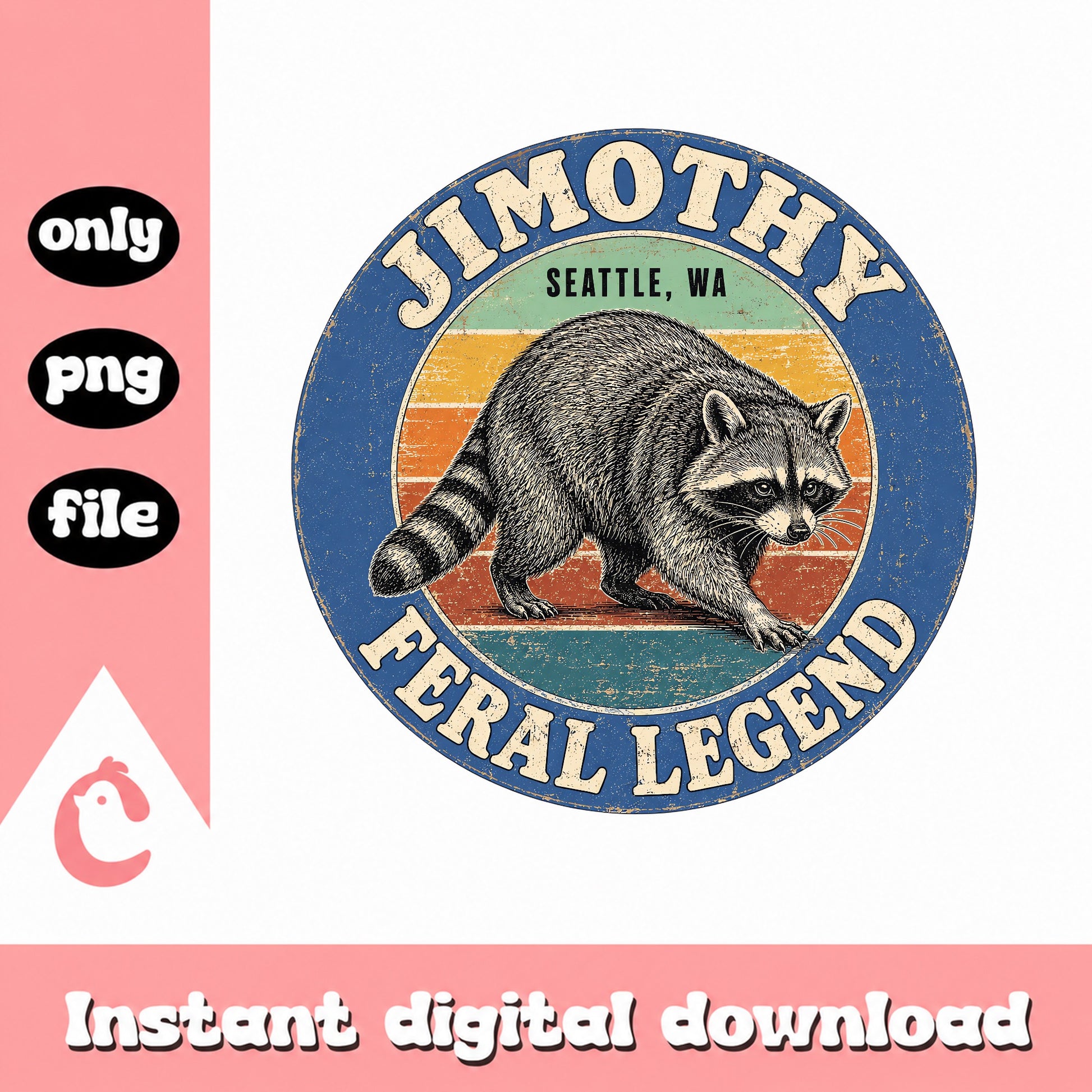 Jimmy Feral Legend Seattle PNG, Raccoon Vintage Badge, Retro PNG