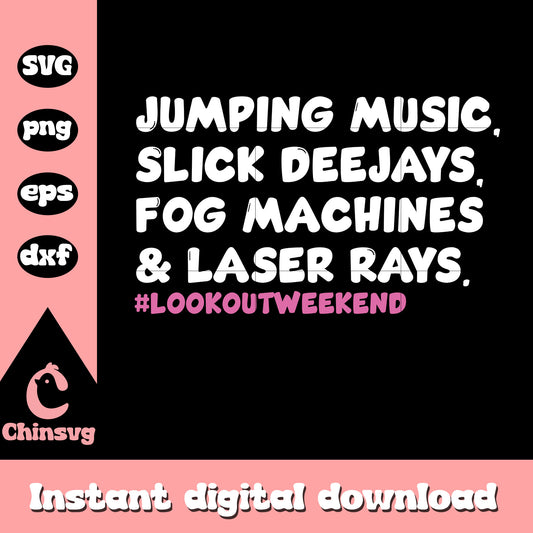 Jumping music slick deejays fog machines and laser rays svg, quote svg