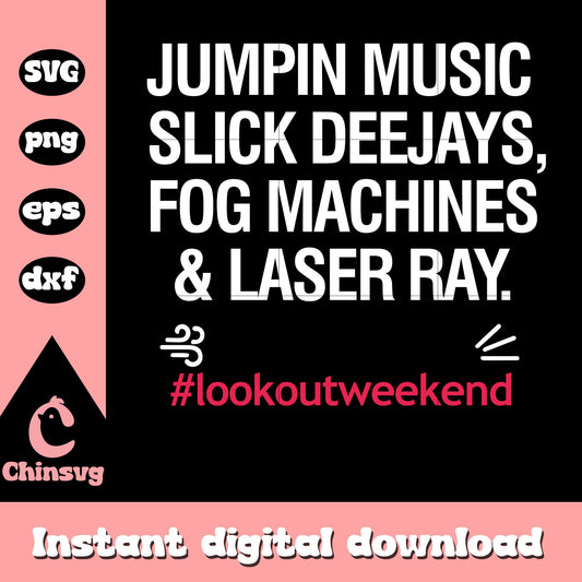 Jumpin music slick deejays fog quote svg, trending quote svg