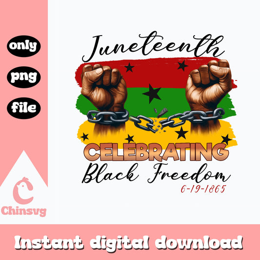 Juneteenth Celebrating Black Freedom PNG, Black History PNG