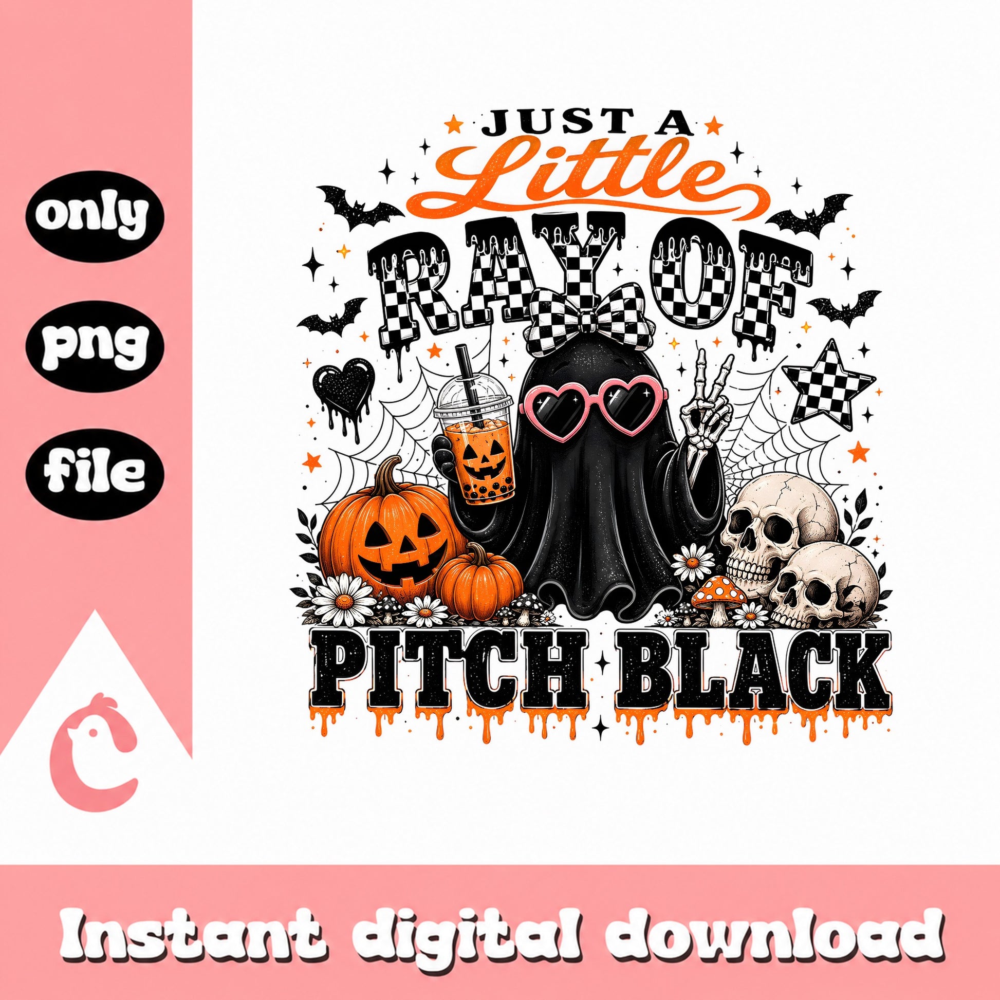 Just A Little Ray Of Pitch Black PNG, Halloween Ghost PNG, Spooky Season PNG