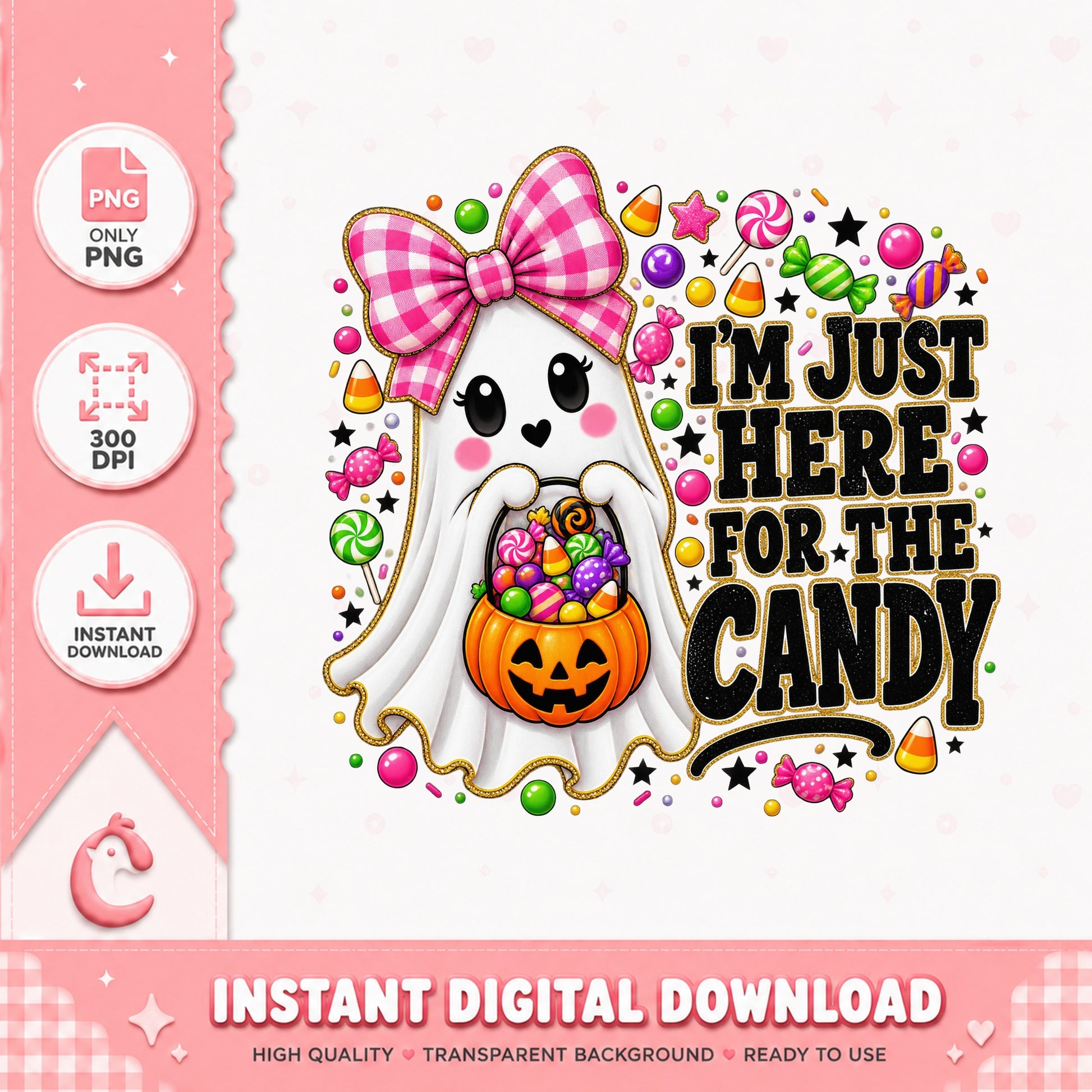 Just Here For The Candy Ghost PNG, Halloween PNG, Trick Or Treat PNG