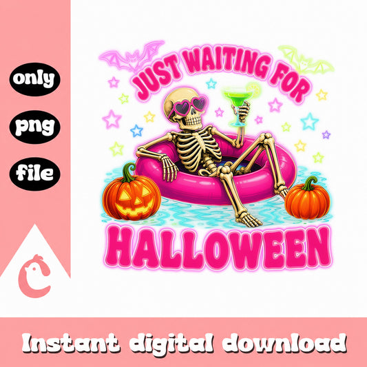 Just Waiting For Halloween PNG, Skeleton Halloween PNG, Funny Halloween PNG