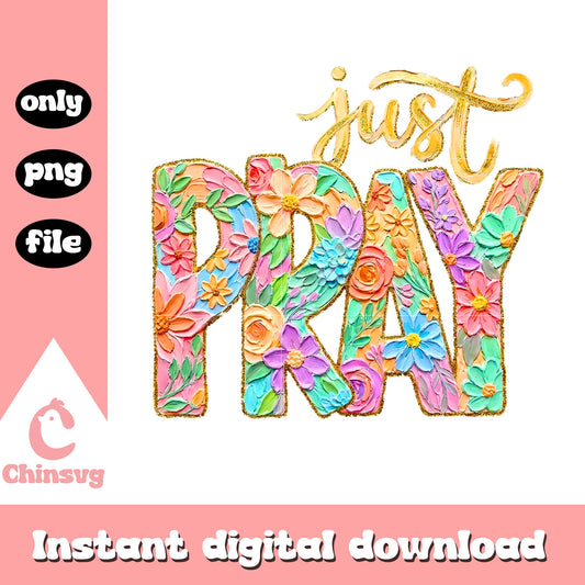 Just pray brushstroke design png