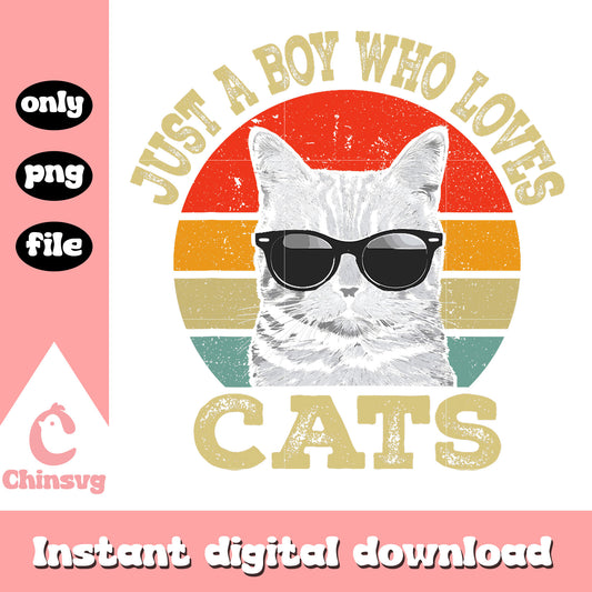 Just a boy who loves cats png, cool cat png, cat quotes png
