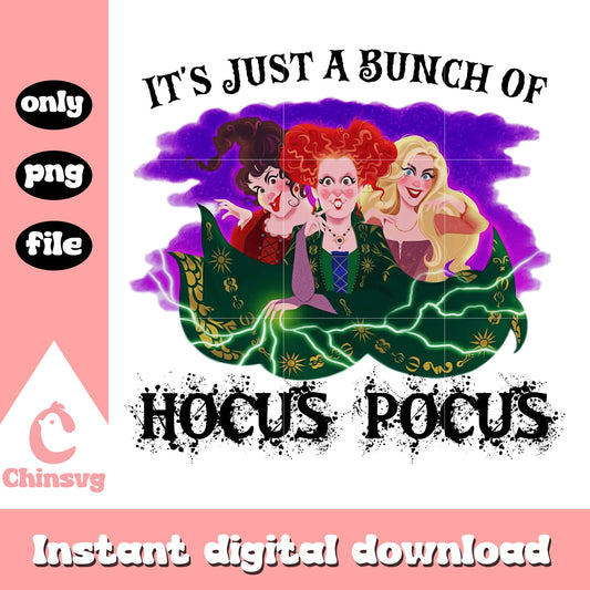 Just a bunch of hocus pocus design png, sanderson sisters png 