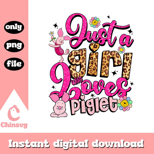 Just a girl who loves piglet design png, disney piglet​ png