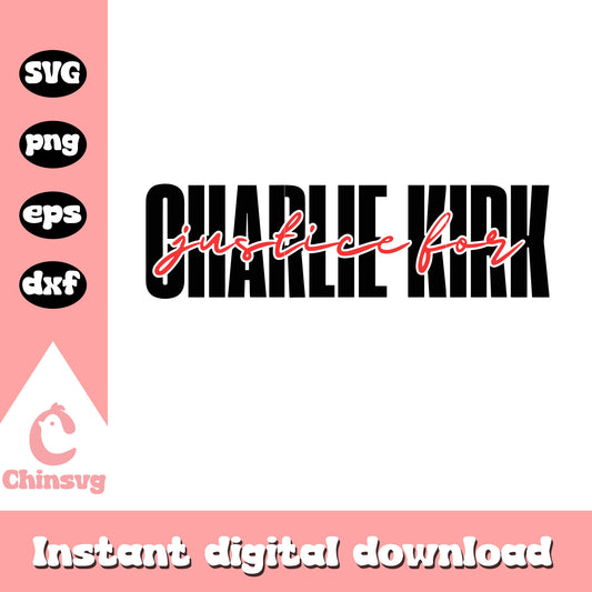 Justice for charlie kirk text design svg, in memory charlie svg