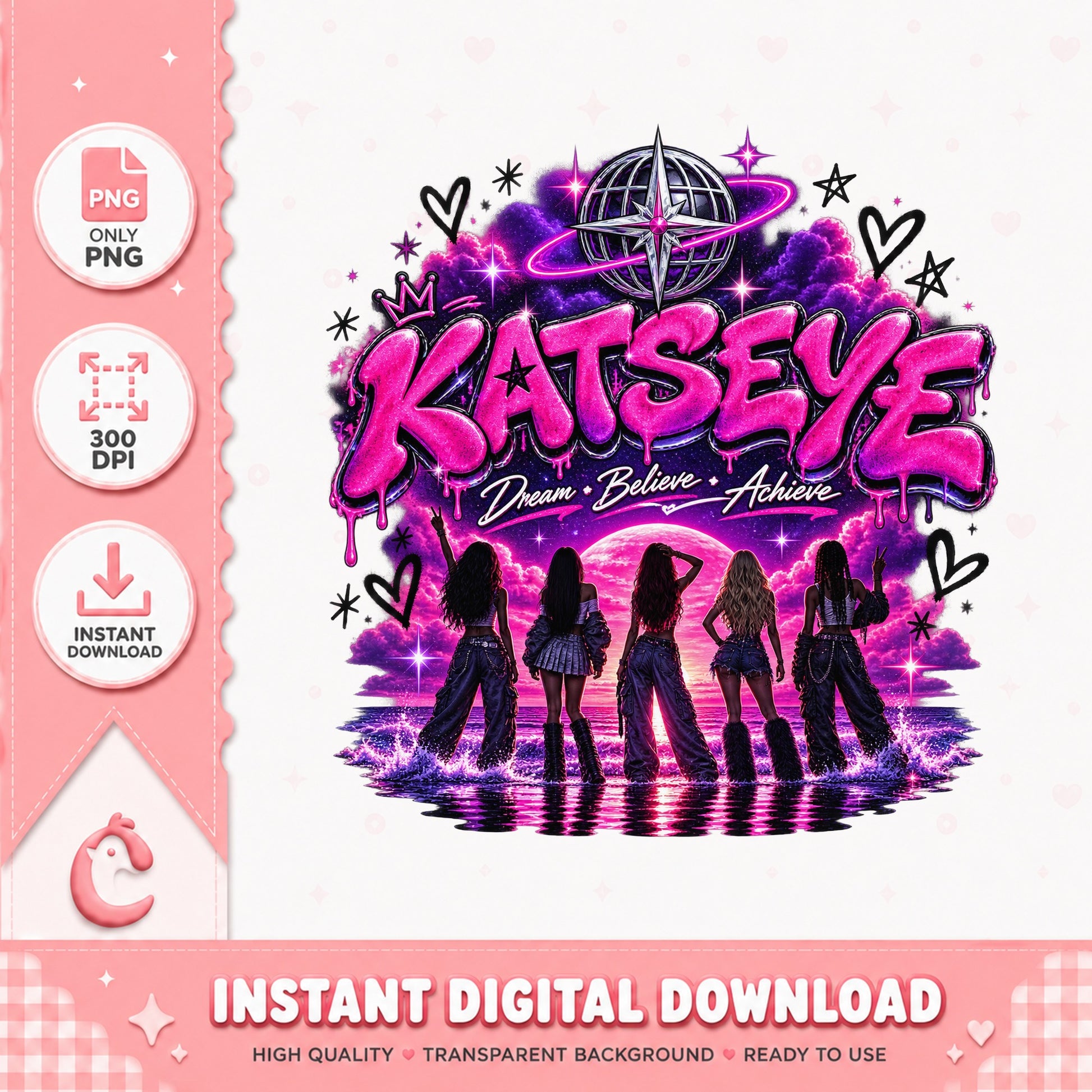 Katseye Dream Believe Achieve PNG, Kpop Girl Group, Instant Download PNG