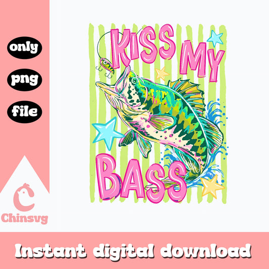 Kiss My Bass Fishing PNG, Funny Fishing Quote, Colorful Bass PNG