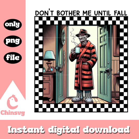 Krueger towel don't bother me until fall png, Freddy Krueger png