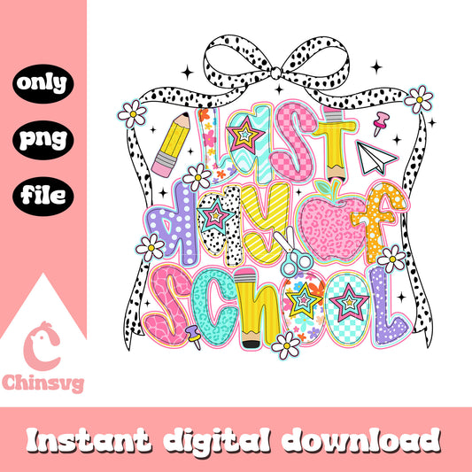 Last day of school font quote png, schools summer​ png