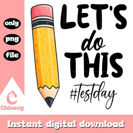 Let's do this test day png, good quotes png, smiley emoji png