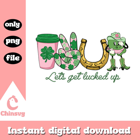 Let get lucked up patrick day design png, st patrick day png