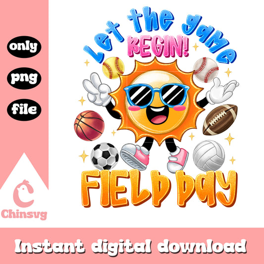 Let the game begin field day png, summer season quotes​ png